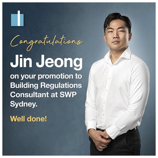 Jin Jeong promoted to Building Regulations Consultant at SWP Sydney